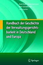 Handbuch der Geschichte der Verwaltungsgerichtsbarkeit in Deutschland und Europa