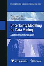 Uncertainty Modeling for Data Mining