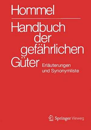 Handbuch der gefahrlichen Guter. Erlauterungen und Synonymliste