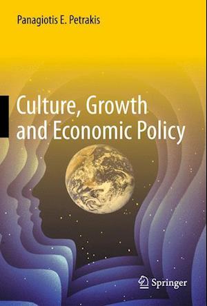 Culture, Growth and Economic Policy