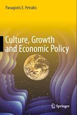 Culture, Growth and Economic Policy