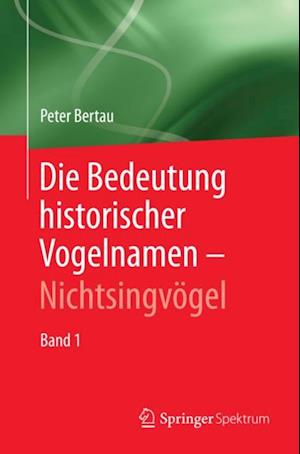 Die Bedeutung historischer Vogelnamen - Nichtsingvögel