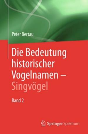 Die Bedeutung historischer Vogelnamen - Singvögel