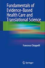 Fundamentals of Evidence-Based Health Care and Translational Science