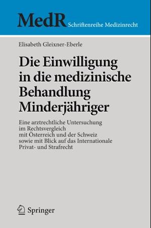 Die Einwilligung in die medizinische Behandlung Minderjähriger