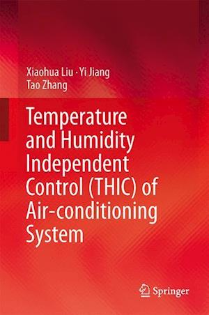 Temperature and Humidity Independent Control (THIC) of Air-conditioning System