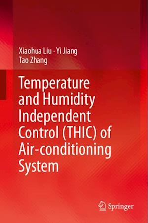 Temperature and Humidity Independent Control (THIC) of Air-conditioning System