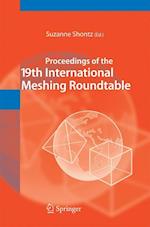 Proceedings of the 19th International Meshing Roundtable