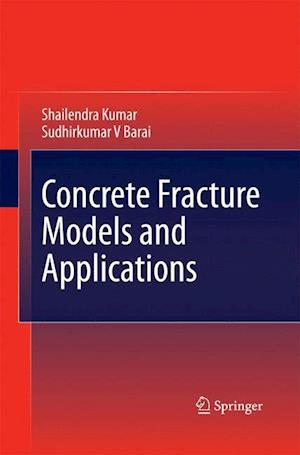 Concrete Fracture Models and Applications