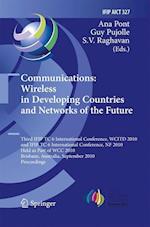 Communications: Wireless in Developing Countries and Networks of the Future