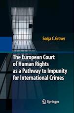 The European Court of Human Rights as a Pathway to Impunity for International Crimes