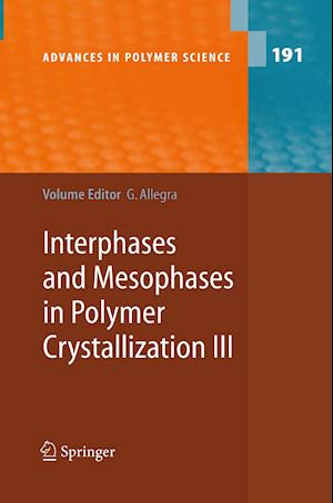 Interphases and Mesophases in Polymer Crystallization III