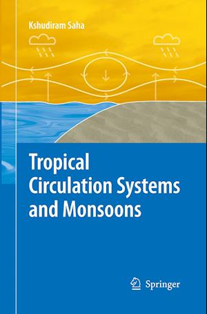 Tropical Circulation Systems and Monsoons