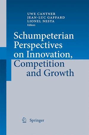 Schumpeterian Perspectives on Innovation, Competition and Growth