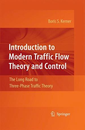 Introduction to Modern Traffic Flow Theory and Control