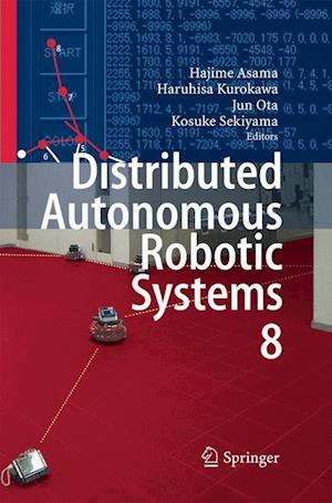 Distributed Autonomous Robotic Systems 8