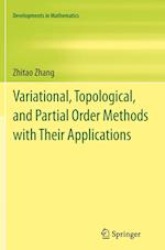 Variational, Topological, and Partial Order Methods with Their Applications
