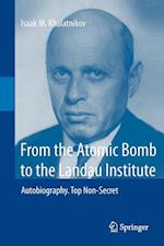 From the Atomic Bomb to the Landau Institute