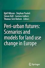 Peri-urban futures: Scenarios and models for land use change in Europe