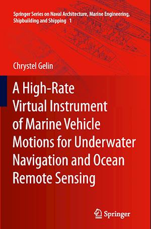 A High-Rate Virtual Instrument of Marine Vehicle Motions for Underwater Navigation and Ocean Remote Sensing