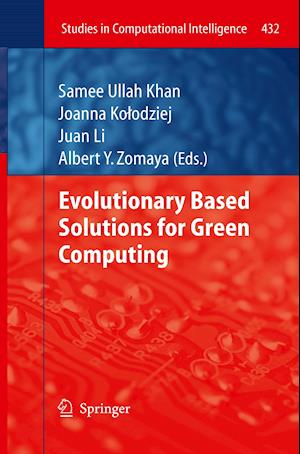 Evolutionary Based Solutions for Green Computing