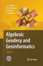 Algebraic Geodesy and Geoinformatics