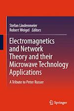 Electromagnetics and Network Theory and their Microwave Technology Applications
