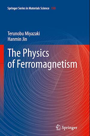 The Physics of Ferromagnetism