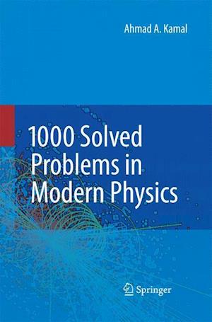 1000 Solved Problems in Modern Physics