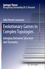 Evolutionary Games in Complex Topologies