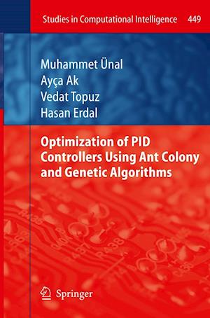 Optimization of PID Controllers Using Ant Colony and Genetic Algorithms