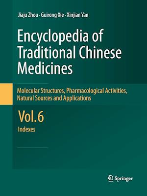 Encyclopedia of Traditional Chinese Medicines -  Molecular Structures, Pharmacological Activities, Natural Sources and Applications