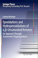 Epoxidations and Hydroperoxidations of a,ß-Unsaturated Ketones