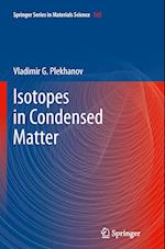 Isotopes in Condensed Matter