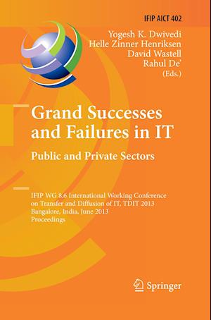 Grand Successes and Failures in IT: Public and Private Sectors