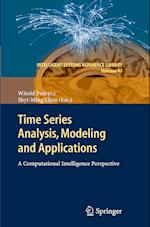 Time Series Analysis, Modeling and Applications