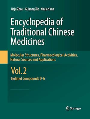 Encyclopedia of Traditional Chinese Medicines - Molecular Structures, Pharmacological Activities, Natural Sources and Applications