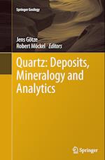 Quartz: Deposits, Mineralogy and Analytics
