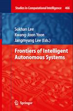 Frontiers of Intelligent Autonomous Systems