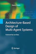 Architecture-Based Design of Multi-Agent Systems