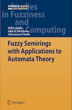Fuzzy Semirings with Applications to Automata Theory