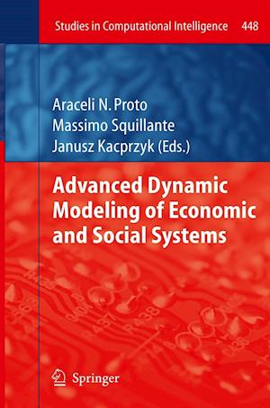 Advanced Dynamic Modeling of Economic and Social Systems