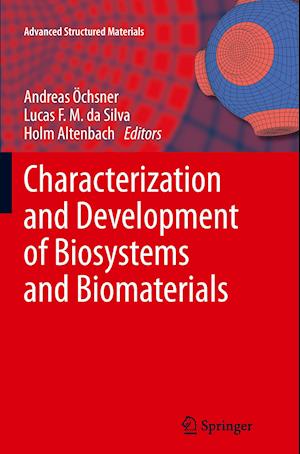 Characterization and Development of Biosystems and Biomaterials