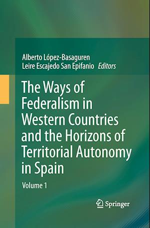 The Ways of Federalism in Western Countries and the Horizons of Territorial Autonomy in Spain