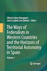 The Ways of Federalism in Western Countries and the Horizons of Territorial Autonomy in Spain