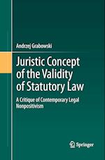 Juristic Concept of the Validity of Statutory Law