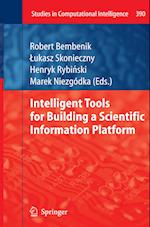 Intelligent Tools for Building a Scientific Information Platform