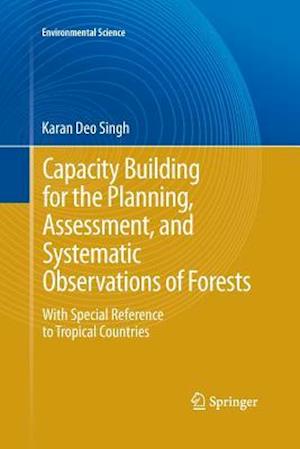 Capacity Building for the Planning, Assessment and Systematic Observations of Forests