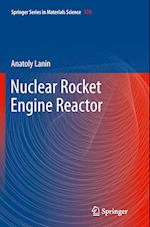 Nuclear Rocket Engine Reactor