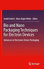 Bio and Nano Packaging Techniques for Electron Devices